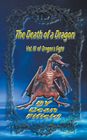 Death of a Dragon Vol. III of Dragon's Sight