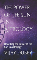 Power of the Sun in Astrology