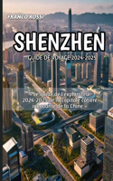 Shenzhen Guide de Voyage 2024-2025