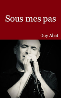 Sous mes pas