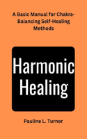 Harmonic Healing