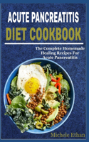 Acute Pancreatitis Diet Cookbook