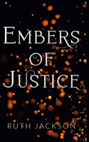 Embers of Justice