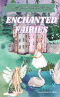 Enchanted Fairies Coloring Book For Adults