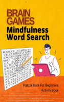 Brain Games Mindfulness Word Search Puzzle Book For Beginners Activity Book