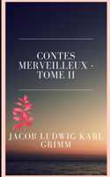 Contes merveilleux - Tome II
