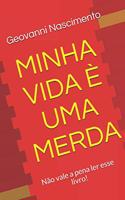 Minha Vida È Uma Merda: Não vale a pena ler esse livro!