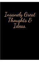 Insanely Great Thoughts & Ideas.