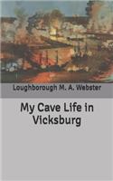 My Cave Life in Vicksburg