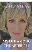 My Life Among the Afterlife