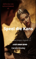 Speel die Kans