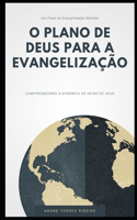O Plano de Deus Para a Evangelização