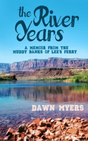 The River Years