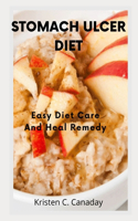 Stomach Ulcer Diet: Easy Diet Care And Heal Remedy