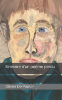 Itinéraire d'un poème perdu