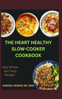 Heart Healthy Slow Cooker Cookbook