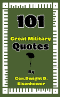 101 Great Military quotes By Gen. Dwight D. Eisenhower