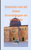 Essentie van de islam Grondslagen en principes