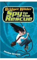 Bridget Wilder #2: Spy to the Rescue