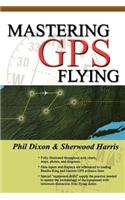 Mastering GPS Flying