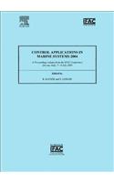 Control Applications in Marine Systems 2004: (IPV-IFAC Proceedings Volume)