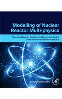 Modelling of Nuclear Reactor Multi-physics