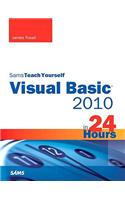 Sams Teach Yourself Visual Basic 2010 in 24 Hours Complete Starter Kit: (Sams Teach Yourself)