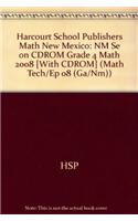 Harcourt School Publishers Math New Mexico: NM Se on CDROM Grade 4 Math 2008: (English)
