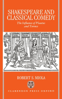 Shakespeare and Classical Comedy