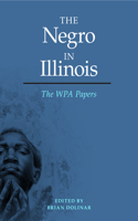 The Negro in Illinois