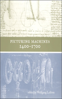 Picturing Machines 1400-1700