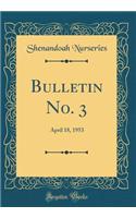 Bulletin No. 3: April 18, 1953 (Classic Reprint)