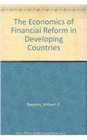 The Economics of Financial Reform in Developing Countries