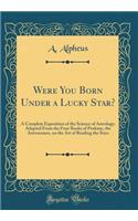 Were You Born Under a Lucky Star?