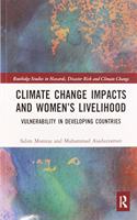 Climate Change Impacts and Women’s Livelihood