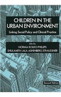 Children in the Urban Environment: Linking Social Policy and Clinical Practice