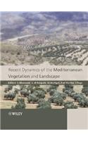 Recent Dynamics of the Mediterranean Vegetation and Landscape