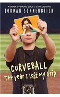 Curve Ball: The Year I lost My Grip