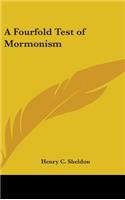 Fourfold Test of Mormonism