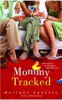 Mommy Tracked