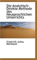 Die Analytisch-Direkte Methode Des Neusprachlichen Unterrichts