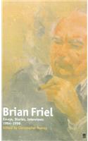 Brian Friel: Essays, Diaries, Interviews, 1964-1998