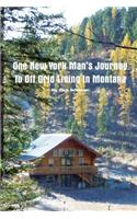 One New York Man's Journey to Off Grid Living in Montana