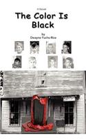 The Color Is Black: (English)