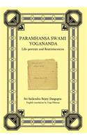 Paramhansa Swami Yogananda: Life-Portrait and Reminiscences(English)