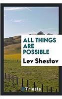 All Things Are Possible