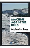 Machine Age in the Hills