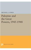 Palestine and the Great Powers, 1945-1948