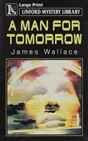 A Man For Tomorrow