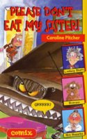 Please Don't Eat My Sister (Comix) Paperback â€“ 1 January 2002